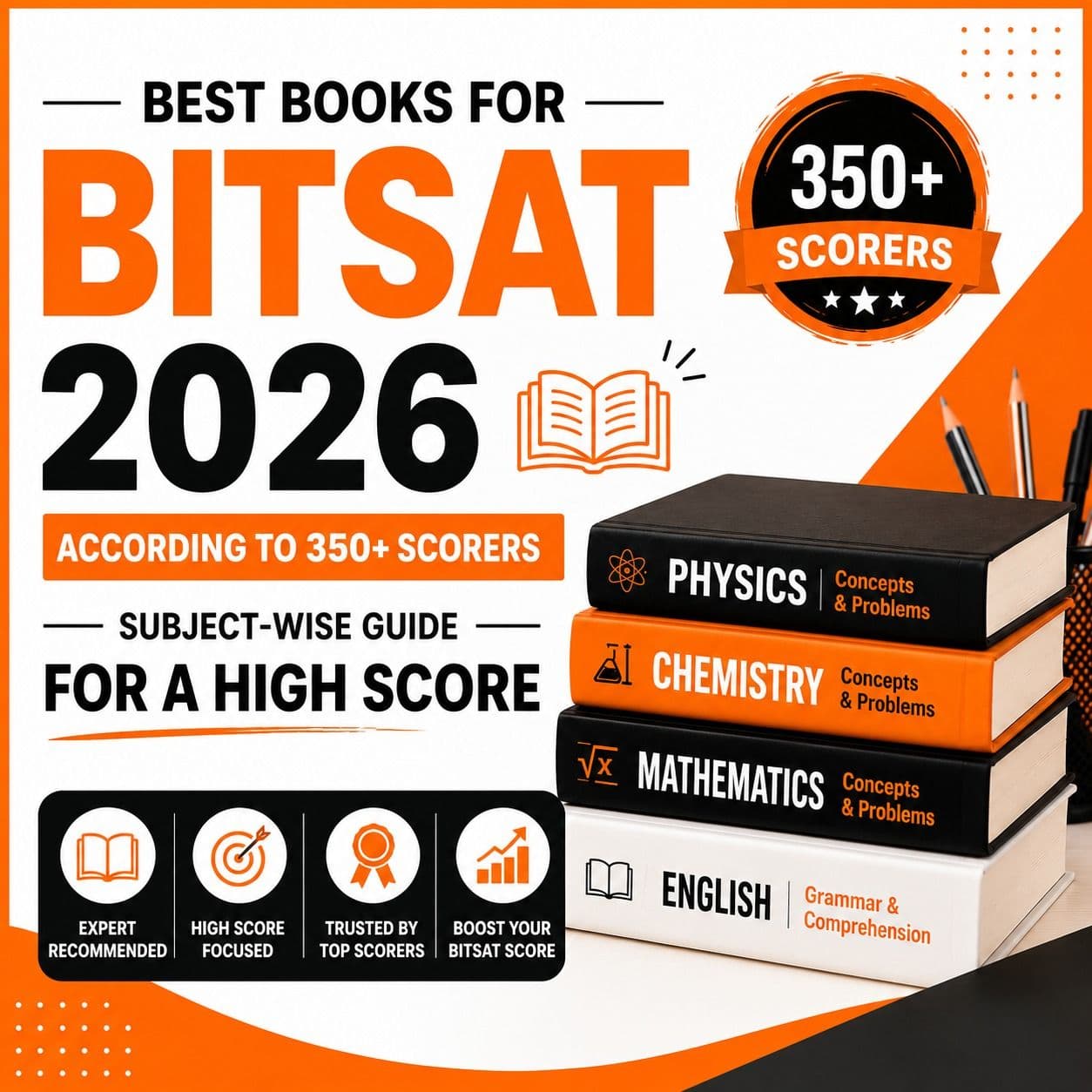 Best Books for BITSAT 2026 According to 350+ Scorers: Subject-Wise Guide for a High Score